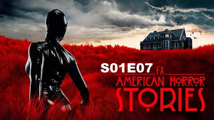 Download American Horror Stories Season 1 Episode 7